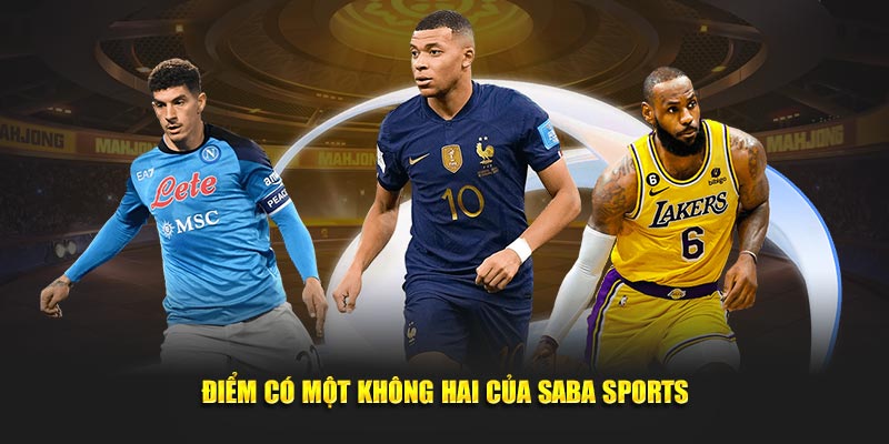 Điểm có một không hai của Saba Sports