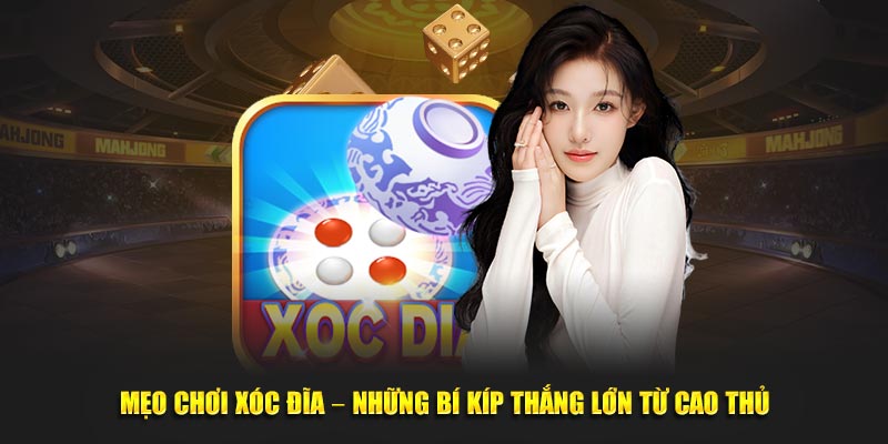 mẹo chơi xóc đĩa