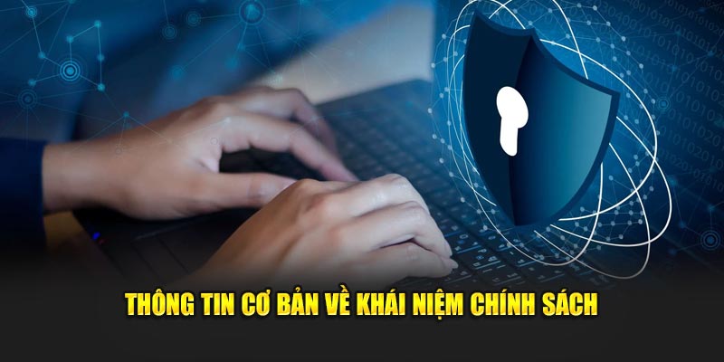 Thông tin cơ bản về khái niệm chính sách cho hội viên mới